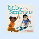 Baby Feminists Board Book